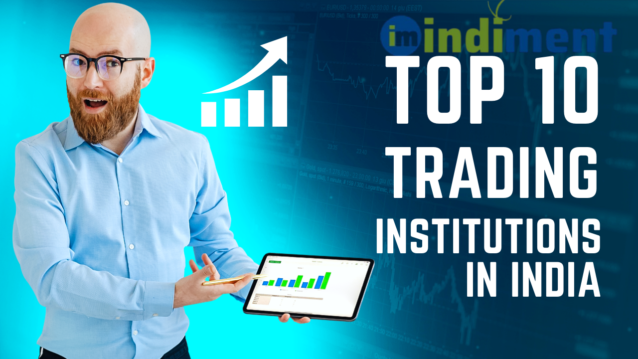 Top 10 Proven Trading Institutions in India (10 States Included) for Serious Traders